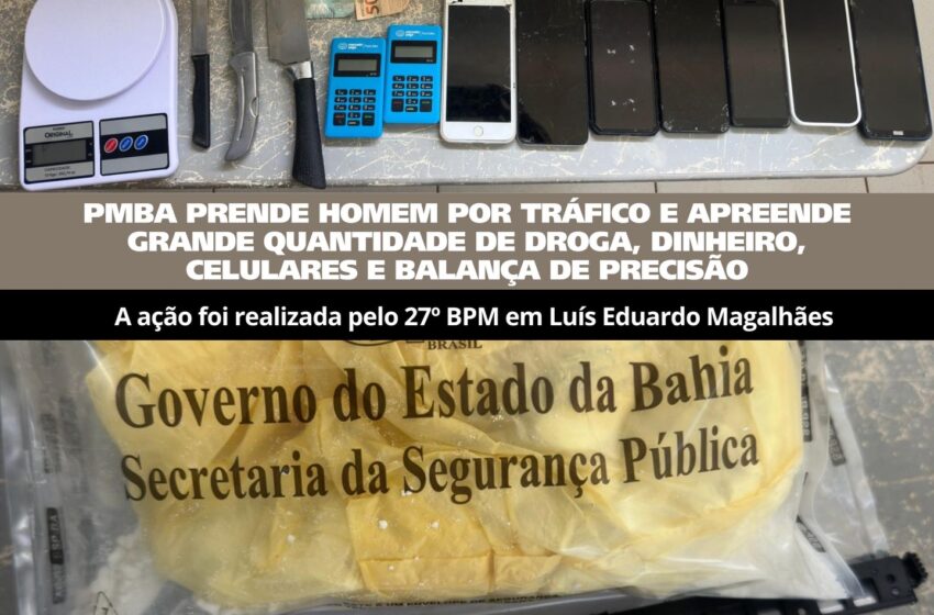  Homem com histórico criminal é preso por tráfico de drogas em Luís Eduardo Magalhães