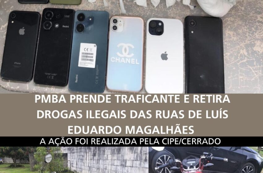  CIPE CERRADO DESARTICULA ESQUEMA DE ENTREGA DE DROGAS E RETIRA DROGAS ILÍCITAS DAS RUAS DE  LUÍS EDUARDO MAGALHÃES